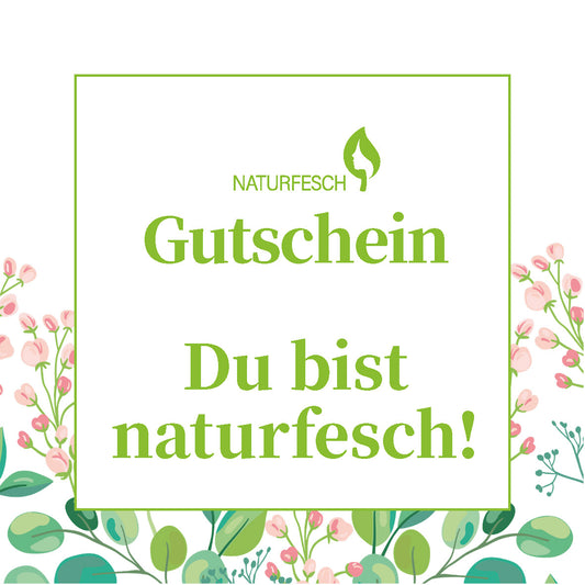 Naturfesch Geschenkgutschein